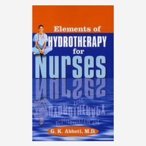 Elements of Hydrotherapy for Nurses